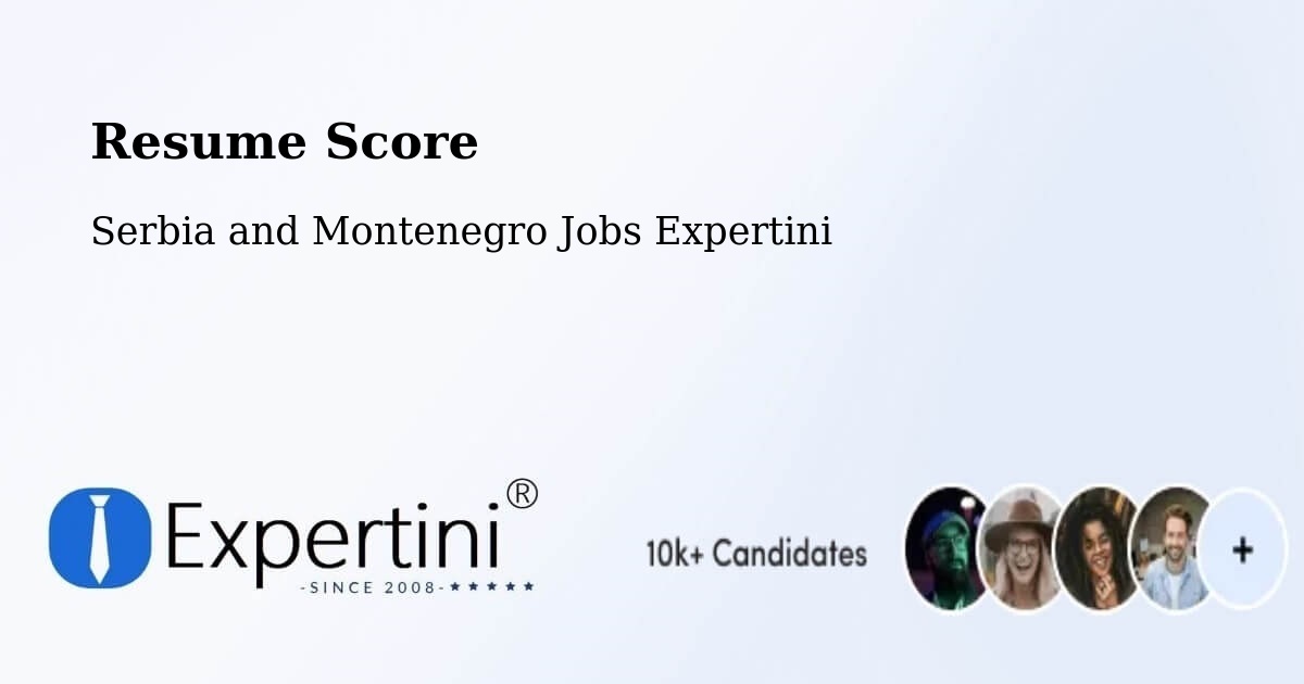 Resume Score & Job Description Match Tool – Langenburg - Serbia and Montenegro Jobs Expertini