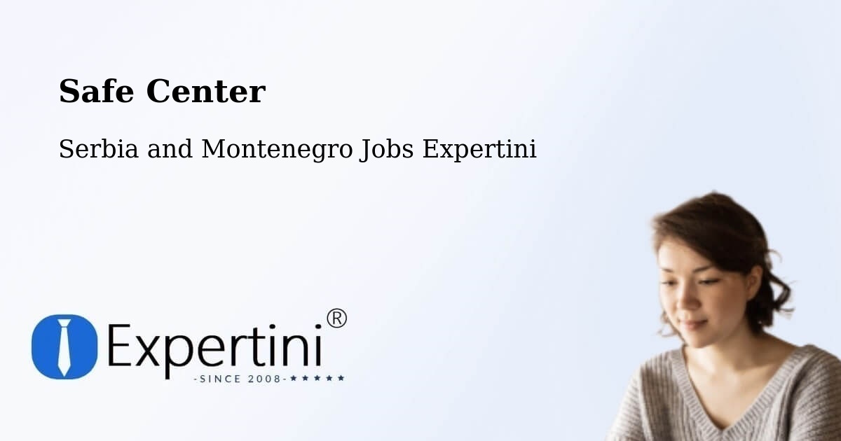 Safety Center – Langenburg - Serbia and Montenegro Jobs Expertini